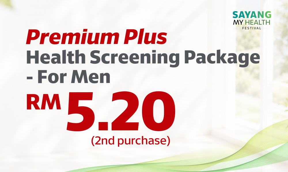 [2nd @ RM5.20] Premium Plus Health Screening - For Men